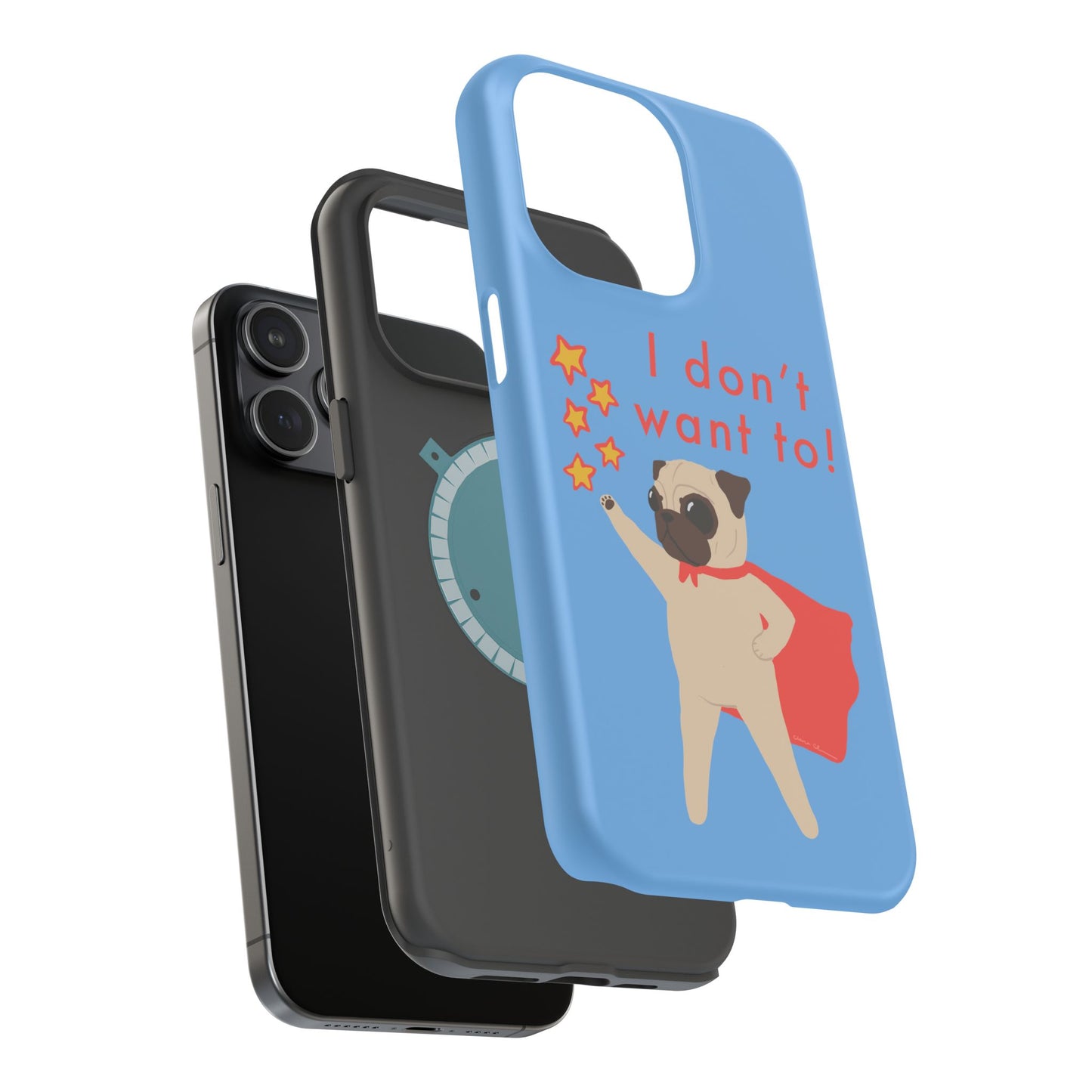 Superhero Pug Magnetic Tough Case - "I Don't Want To!"