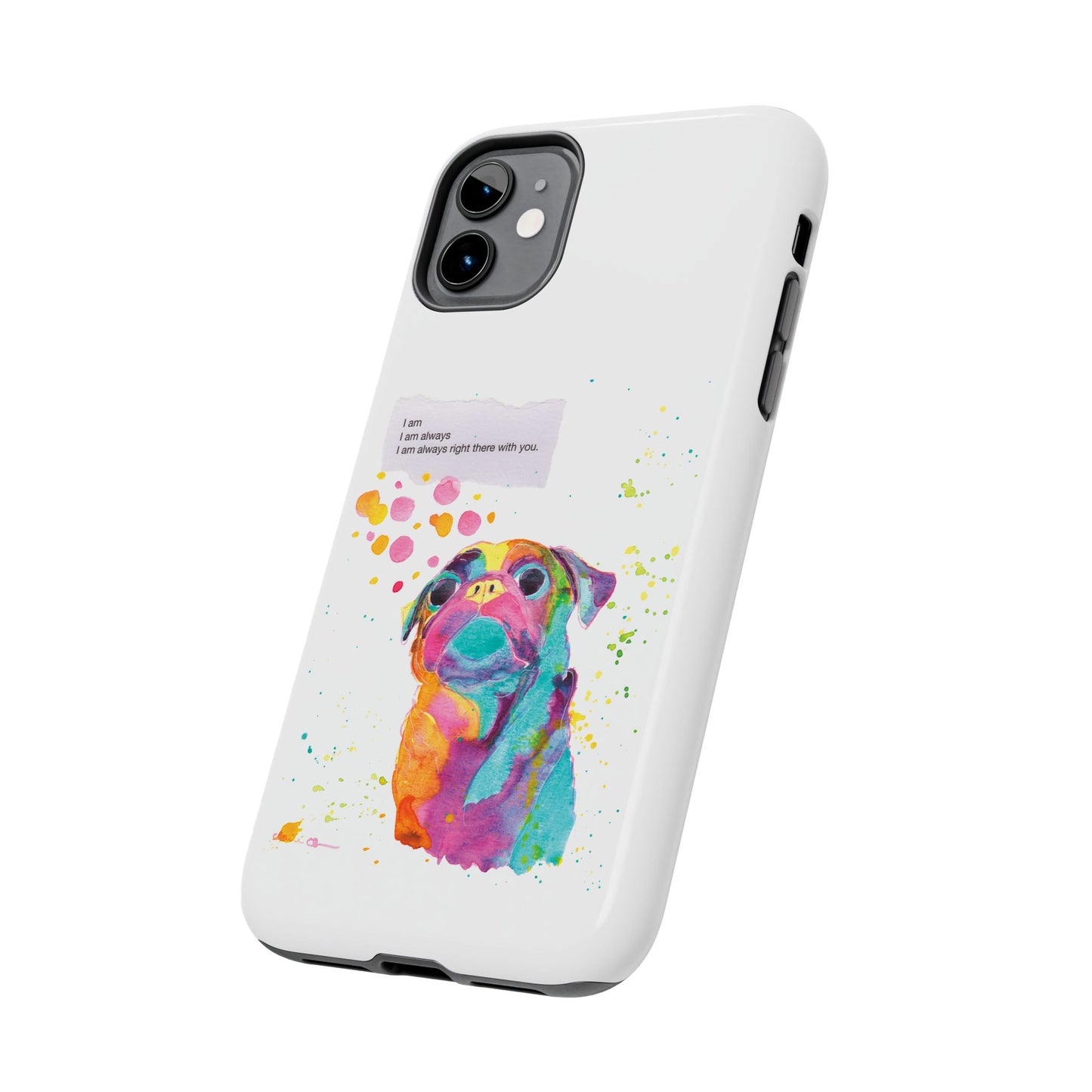 Colorful Pug Art Tough Phone Case – I Am Always Right There with You