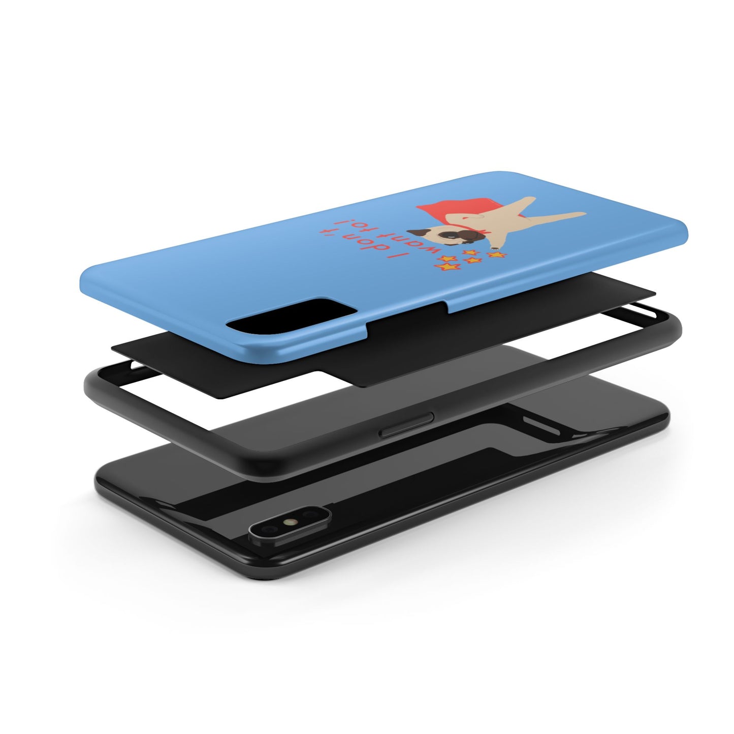 Superhero Pug Tough Phone Case - "I Don’t Want To!"