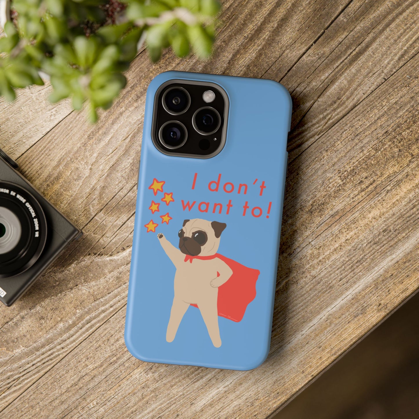 Superhero Pug Magnetic Tough Case - "I Don't Want To!"
