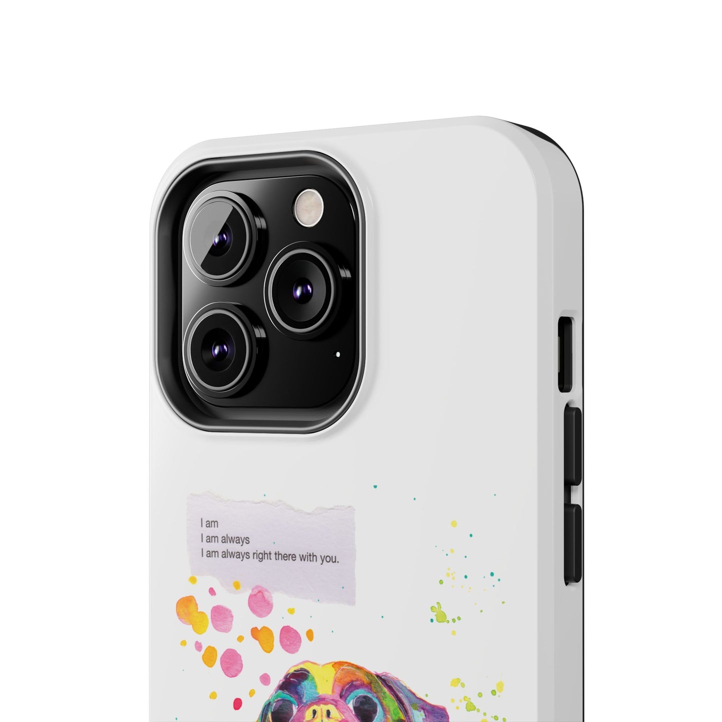 Colorful Pug Art Tough Phone Case – I Am Always Right There with You
