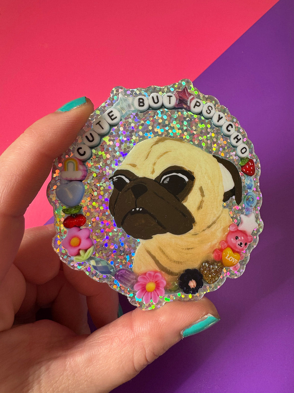 Cute But Psycho - Holographic Pug Vinyl Sticker
