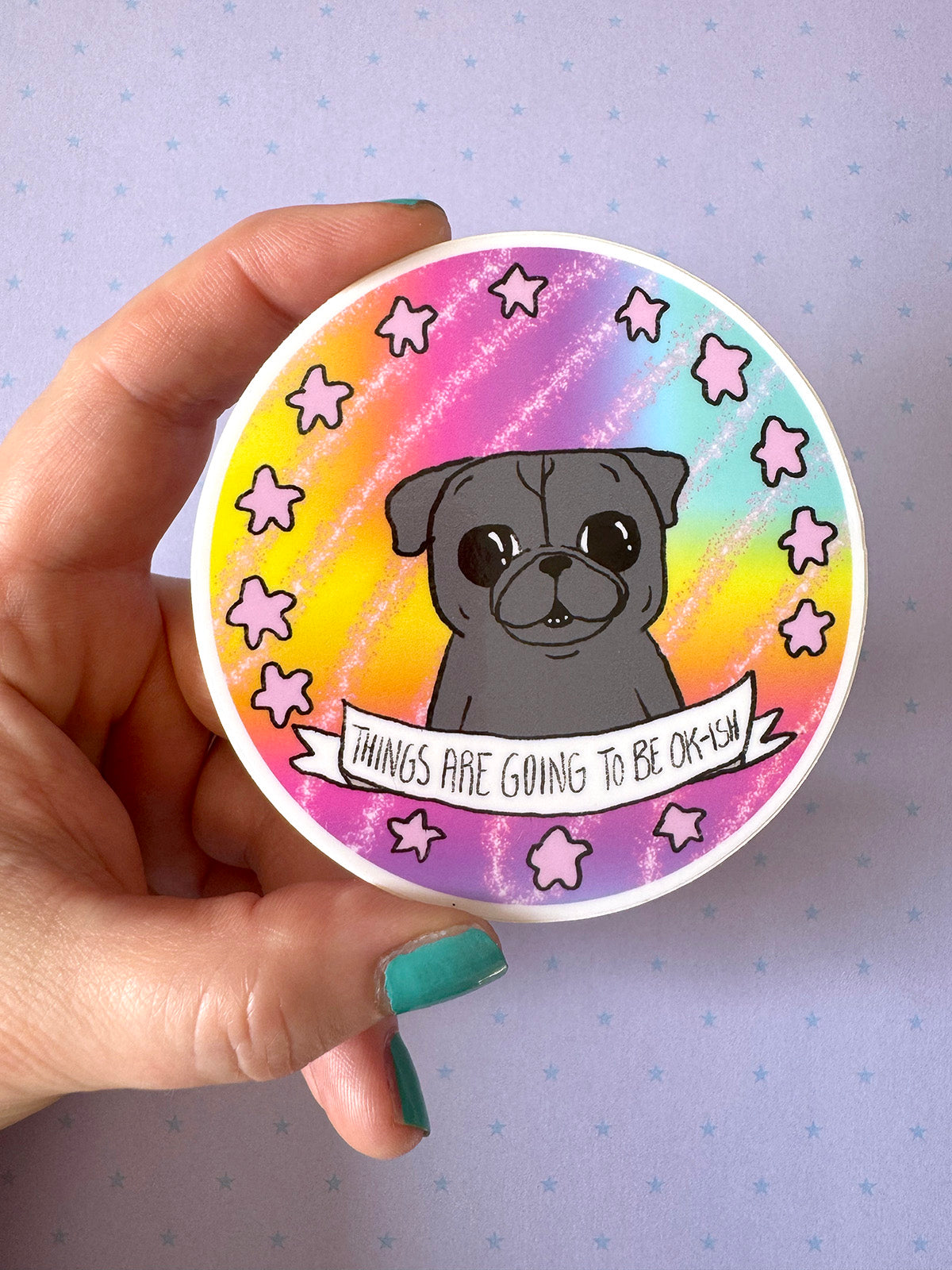 Things Are Going To Be Okay-ish - Black Pug Vinyl Sticker