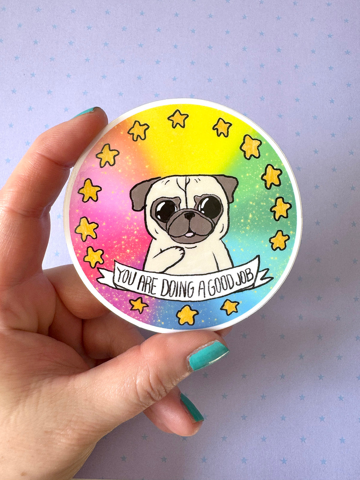 You Are Doing A Good Job - Pug Vinyl Sticker