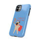 Superhero Pug Tough Phone Case - "I Don’t Want To!"