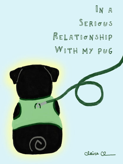 In A Serious Relationship With My Pug - Funny Black Pug Vinyl Sticker