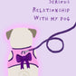 In A Serious Relationship With My Pug - Funny Pug Vinyl Sticker
