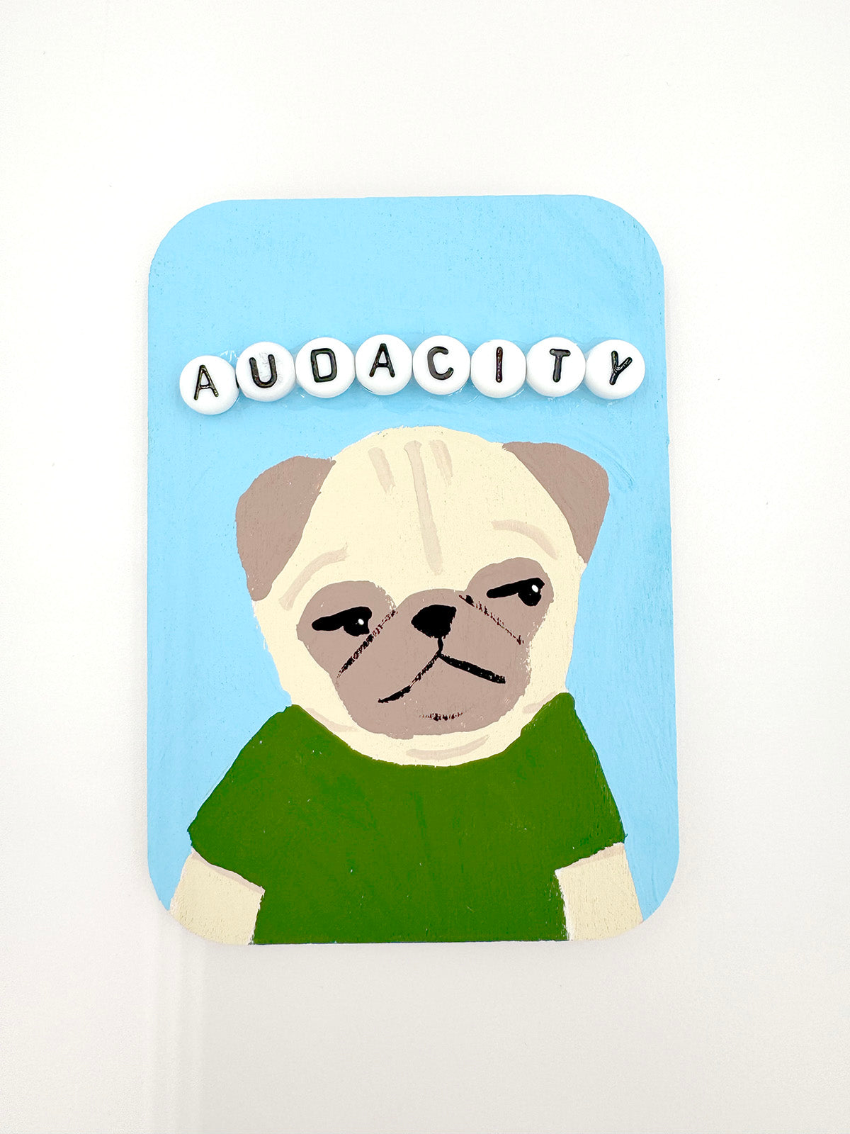 Audacity - Original Pug Painting - 100 Paintings Unleashed no. 45
