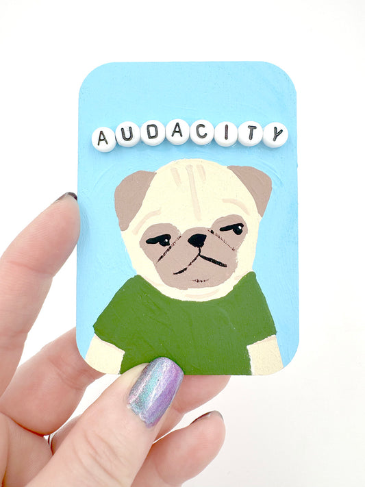 Audacity - Original Pug Painting - 100 Paintings Unleashed no. 45