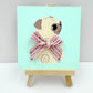 Put A Bow On It - Original Pug Painting - 100 Paintings Unleashed no. 53