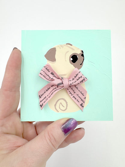 Put A Bow On It - Original Pug Painting - 100 Paintings Unleashed no. 53