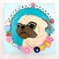 Cute But Psycho - Original Pug Painting - 100 Paintings Unleashed no. 10