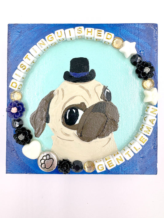 Distinguished Gentleman - Original Pug Painting - 100 Paintings Unleashed no. 8