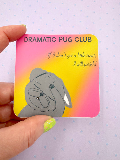 Dramatic Pug Club - Funny Black Pug Vinyl Sticker