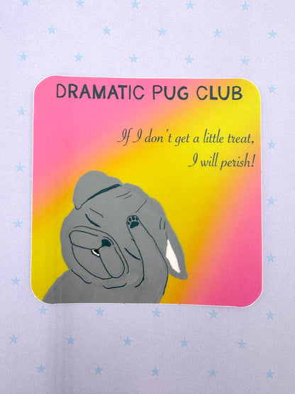 Dramatic Pug Club - Funny Black Pug Vinyl Sticker