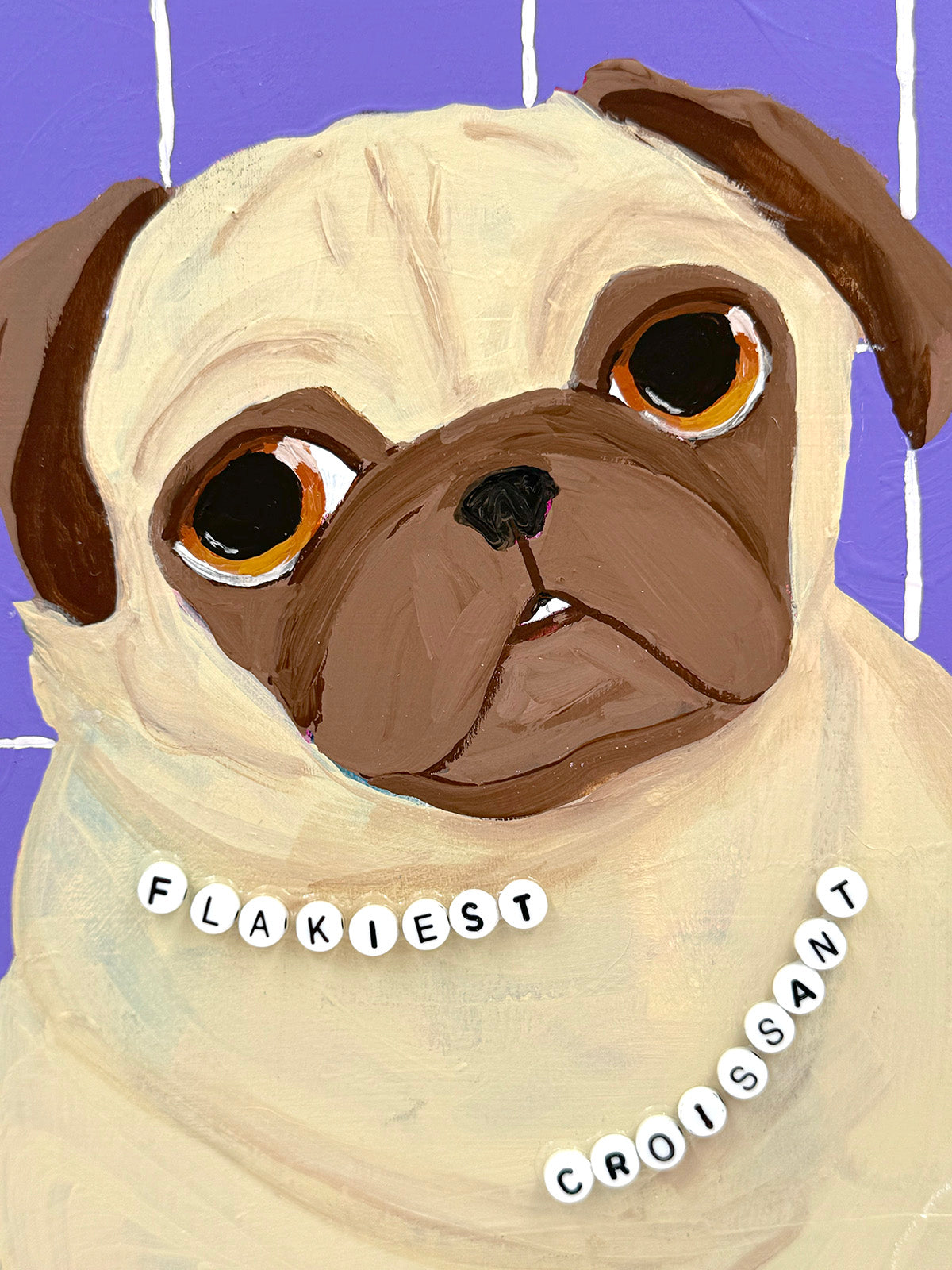 Flakiest Croissant - Original Pug Painting - 100 Paintings Unleashed no. 7