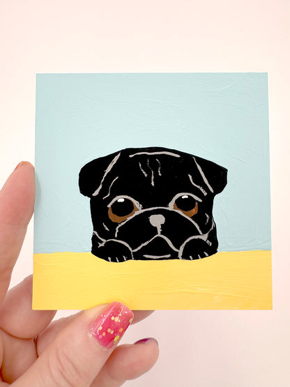 Whatcha' Up To? - Original Pug Painting - 100 Paintings Unleashed no. 55