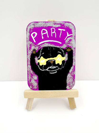 PARTY - Original Pug Painting - 100 Paintings Unleashed no. 46