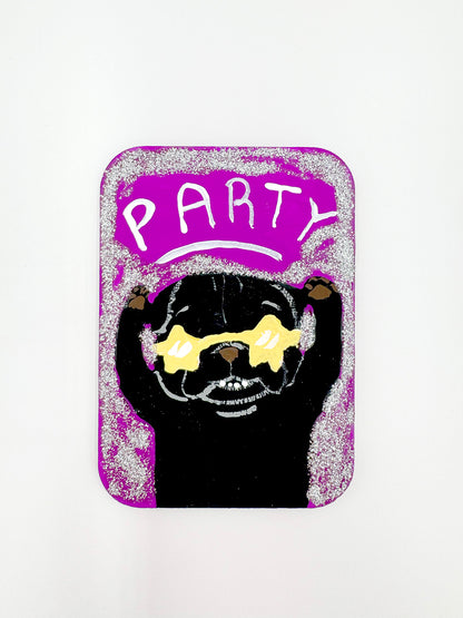 PARTY - Original Pug Painting - 100 Paintings Unleashed no. 46