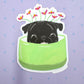 Planter Pug - Black Pug - Cute Pug Vinyl Sticker