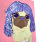 Power Wig - Original Pug Painting - 100 Paintings Unleashed no. 16