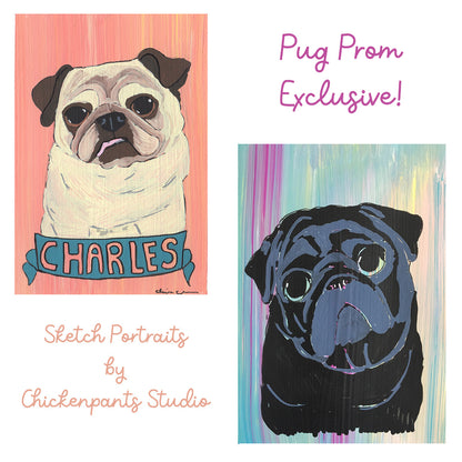 Pug Prom Exclusive! Custom Sketch Portrait