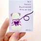 In A Serious Relationship With My Pug - Funny Pug Vinyl Sticker