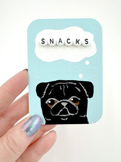 Snacks - Original Pug Painting - 100 Paintings Unleashed no. 40