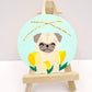 It's Spring! - Original Pug Painting - 100 Paintings Unleashed no. 30