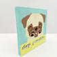 Stay Pawsitive - Original Pug Painting - 100 Paintings Unleashed no. 23