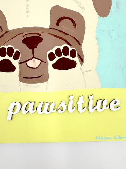 Stay Pawsitive - Original Pug Painting - 100 Paintings Unleashed no. 23