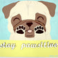 Stay Pawsitive - Original Pug Painting - 100 Paintings Unleashed no. 23