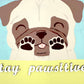 Stay Pawsitive - Original Pug Painting - 100 Paintings Unleashed no. 23