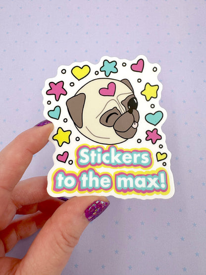 Stickers To The Max! - Cute Pug Vinyl Sticker