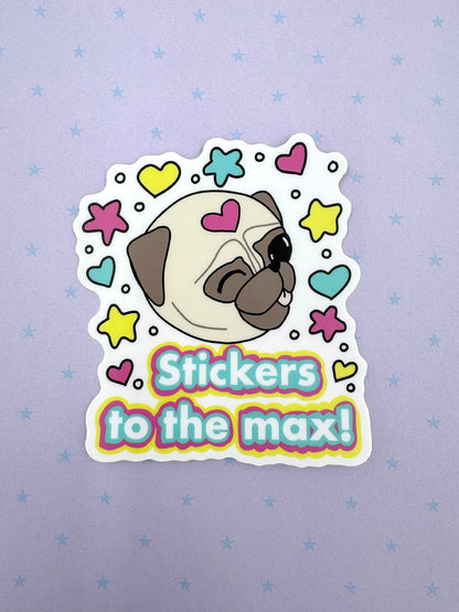 Stickers To The Max! - Cute Pug Vinyl Sticker