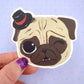 Tiny Top Hat - Fawn Pug - Cute Pug Vinyl Sticker