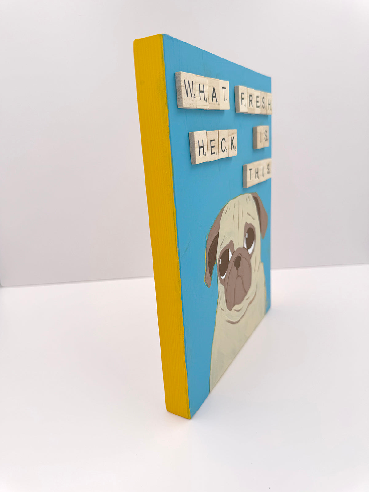 What Fresh Heck Is This? - Original Pug Painting - 100 Paintings Unleashed no. 15