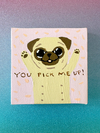 You Pick Me Up - 2025 Miniature Painting Collection - 50/50 - Original Painting