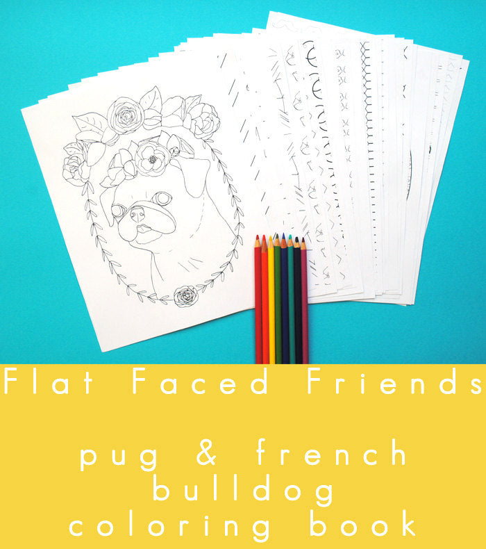 Special Limited Re-Release! Flat Faced Friends - Pug Adult Coloring Book - Signed - With Bonuses!