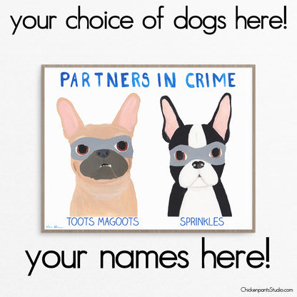 Personalized Partners In Crime Dog Art Print