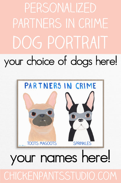 Personalized Partners In Crime Dog Art Print