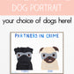 Personalized Partners In Crime Dog Art Print
