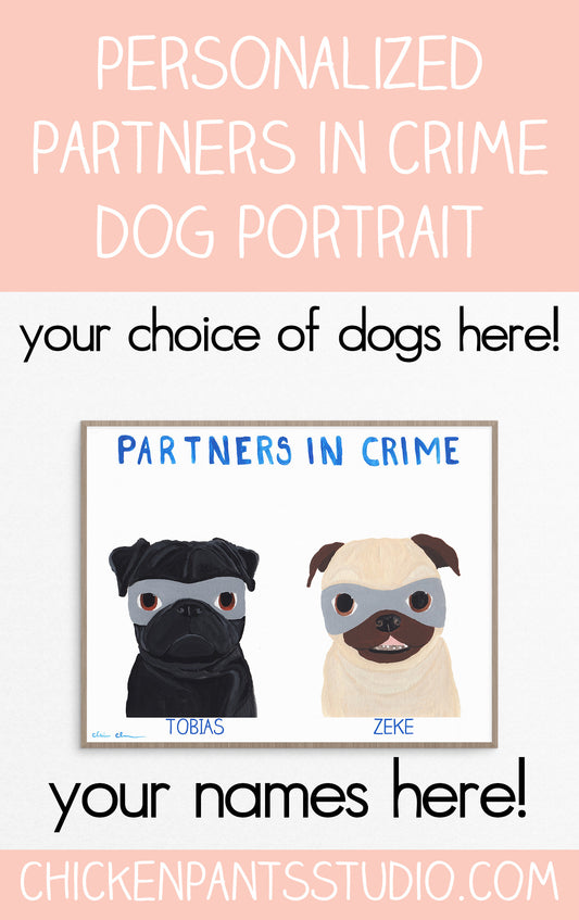 Personalized Partners In Crime Dog Art Print